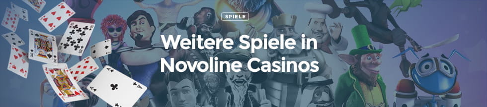 In einem Novoline Online Casino kann man auch Slots anderer Entwickler und Tischspiele zocken
