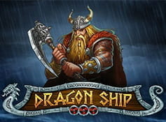 Der Dragon Ship Slot.