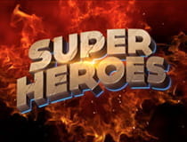 Super Heroes Slots.